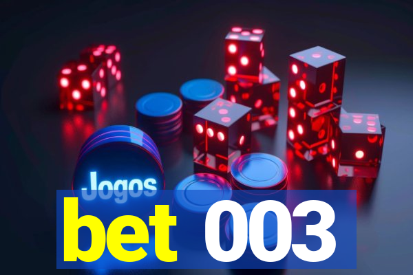 bet 003